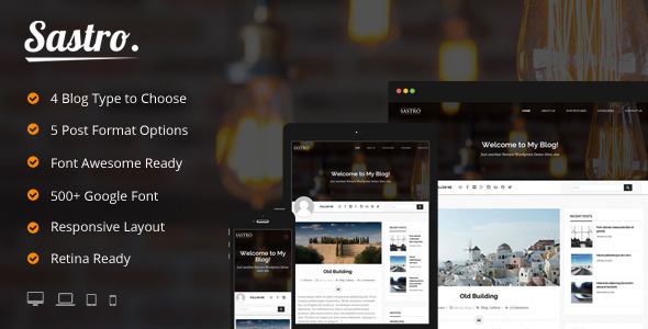 10 High Quality Premium Responsive Wordpress Theme 6 Sastro - 4 Personal Blog Type WordPress Theme