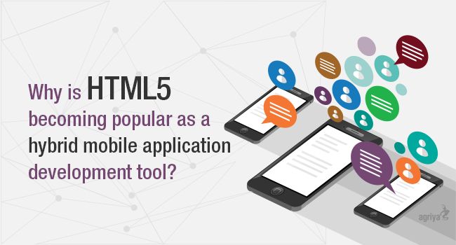 Why is HTML5 becoming popular as a hybrid mobile app development tool?