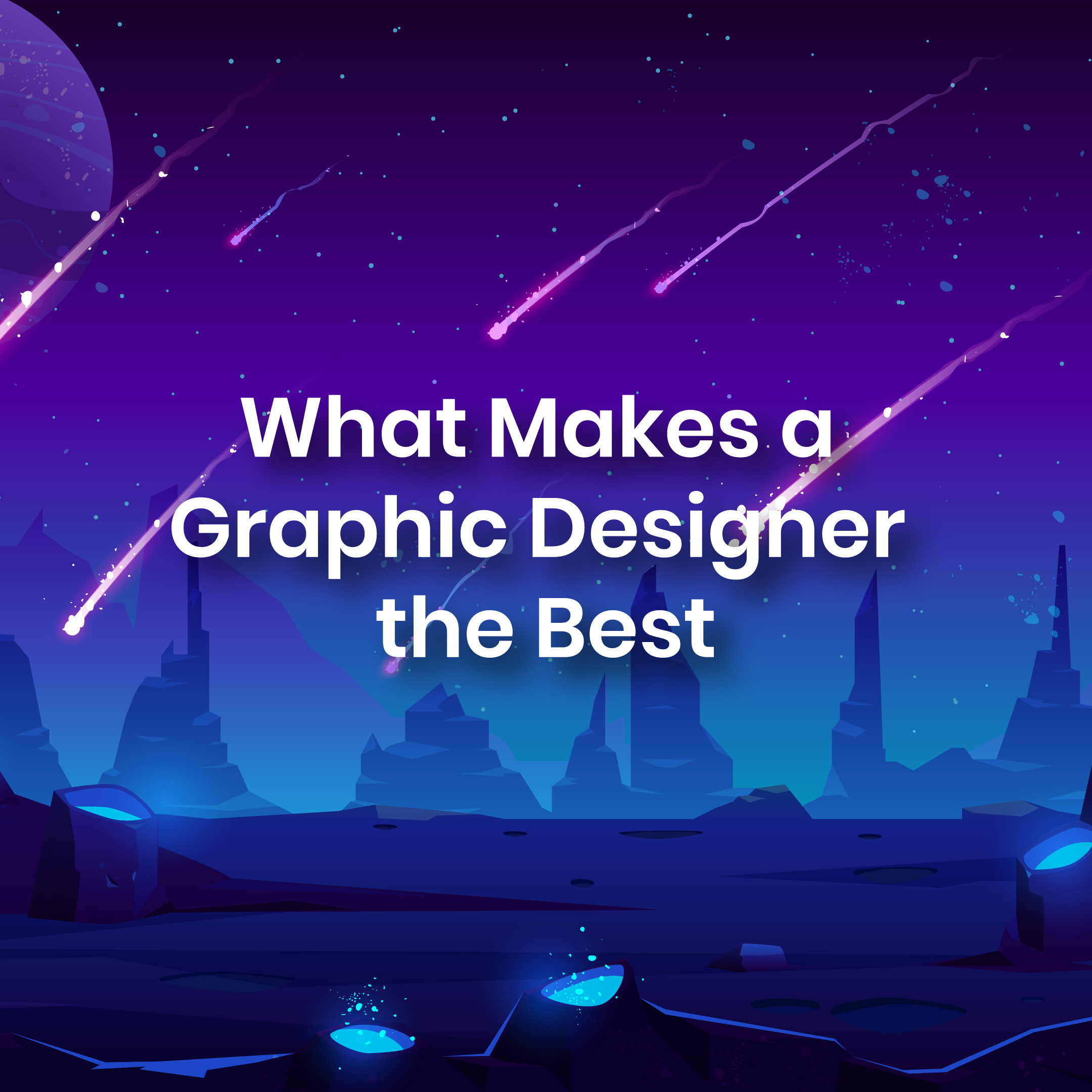 What Makes a Graphic Designer the Best